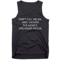 Don’T Call Me An Anti Vaxxer The Name’S Mrs Doubt Pfizer Tank Top