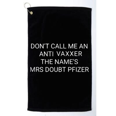 Don’T Call Me An Anti Vaxxer The Name’S Mrs Doubt Pfizer Golf Towel