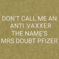 Don’T Call Me An Anti Vaxxer The Name’S Mrs Doubt Pfizer Garment-Dyed Women's Muscle Tee