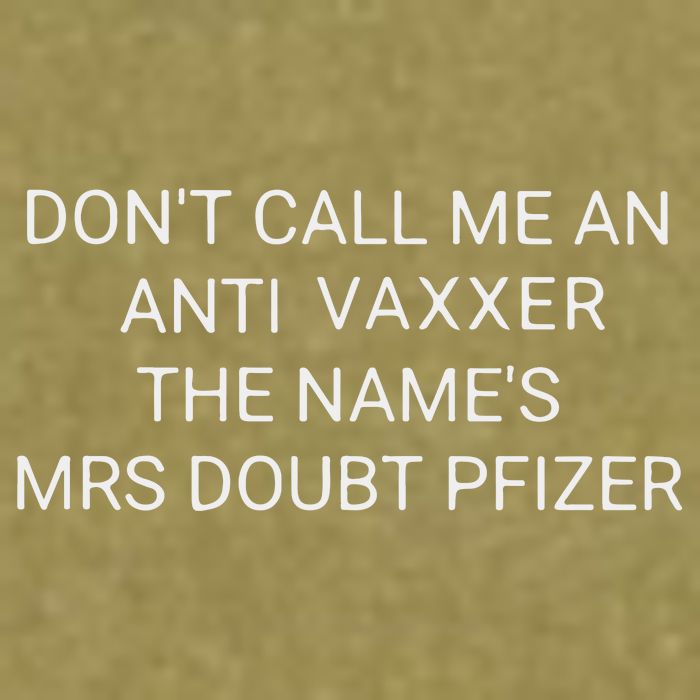 Don’T Call Me An Anti Vaxxer The Name’S Mrs Doubt Pfizer Garment-Dyed Women's Muscle Tee