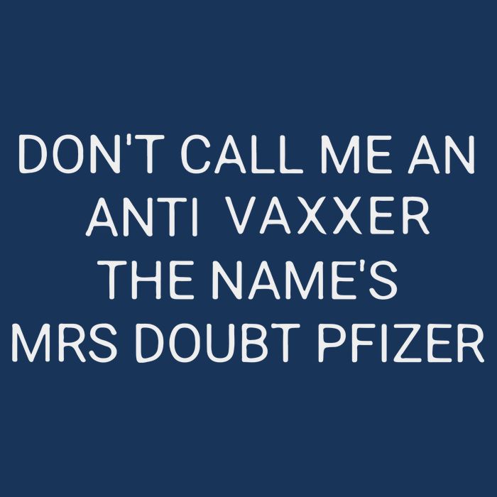 Don’T Call Me An Anti Vaxxer The Name’S Mrs Doubt Pfizer Infant Baby Jersey Bodysuit