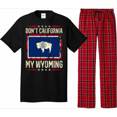 Dont California My Wyoming AntiLiberal Conservative Pride Pajama Set