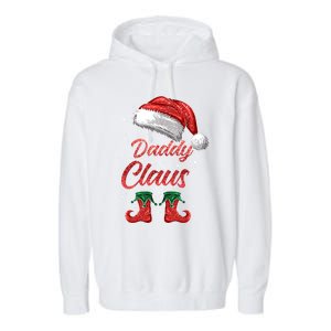 Daddy Claus Matching Family Merry Christmas Santa Funny Meaningful Gift Garment-Dyed Fleece Hoodie