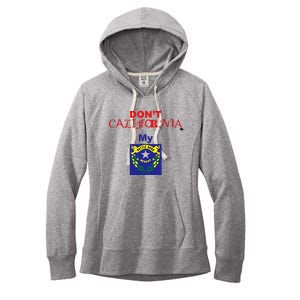 DonT California My Nevada Women's Fleece Hoodie