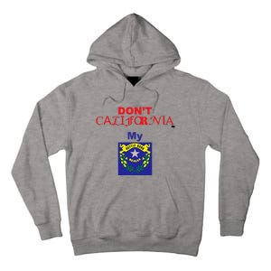 DonT California My Nevada Tall Hoodie