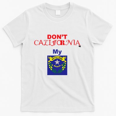 DonT California My Nevada T-Shirt