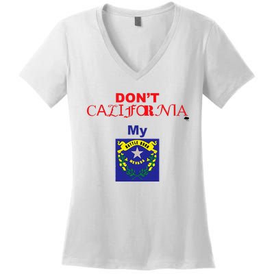 DonT California My Nevada Women's V-Neck T-Shirt