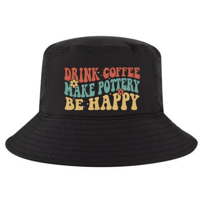 Drink Coffee Make Pottery Be Happy Groovy Pottery Artist Cool Comfort Performance Bucket Hat