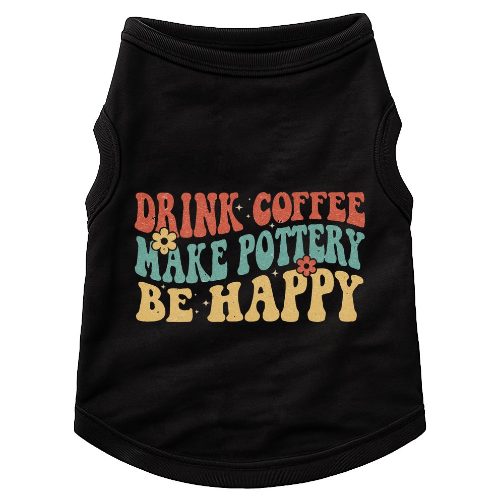 Drink Coffee Make Pottery Be Happy Groovy Pottery Artist Doggie Tank