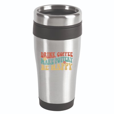 Drink Coffee Make Pottery Be Happy Groovy Pottery Artist 16oz Travel Tumbler