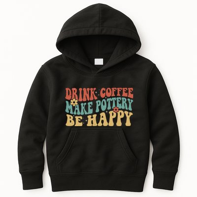 Drink Coffee Make Pottery Be Happy Groovy Pottery Artist Kids Hoodie