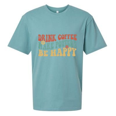 Drink Coffee Make Pottery Be Happy Groovy Pottery Artist Sueded Cloud Jersey T-Shirt