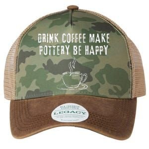 Drink Coffee Make Pottery Be Happy Funny Legacy Tie Dye Trucker Hat