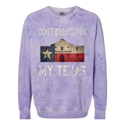 DonT California My Texas Alamo Lone Star State Flag Colorblast Crewneck Sweatshirt