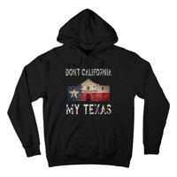 DonT California My Texas Alamo Lone Star State Flag Hoodie