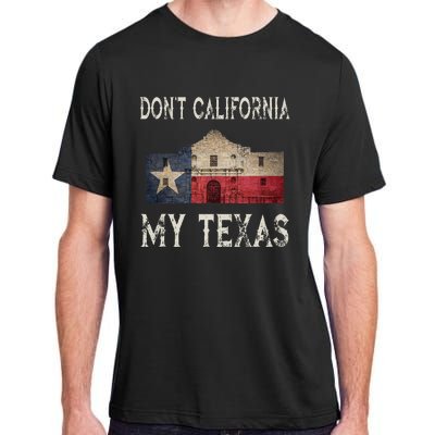 DonT California My Texas Alamo Lone Star State Flag Adult ChromaSoft Performance T-Shirt