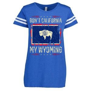 DonT California My Wyoming Antiliberal Conservative Pride Enza Ladies Jersey Football T-Shirt