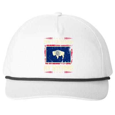 Dont California My Wyoming AntiLiberal Conservative Pride Snapback Five-Panel Rope Hat