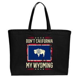 Dont California My Wyoming AntiLiberal Conservative Pride Cotton Canvas Jumbo Tote