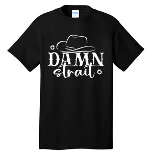 Damn Country Music Tall T-Shirt