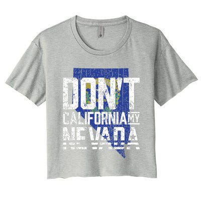 Dont California My Nevada Women's Crop Top Tee