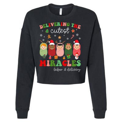 Delivering Cutest Miracles Labor & Delivery Nurse Christmas Cropped Pullover Crew