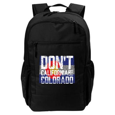 Dont California My Colorado Backpack