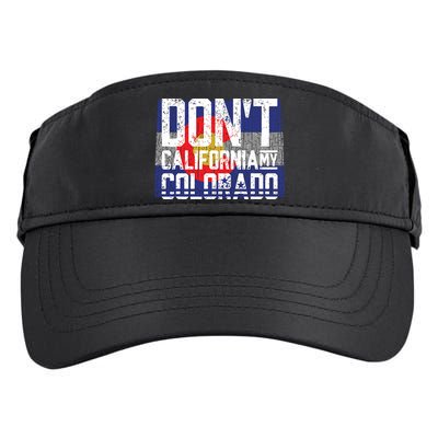 Dont California My Colorado Adult Drive Performance Visor