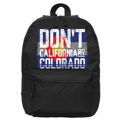 Dont California My Colorado 16 in Basic Backpack