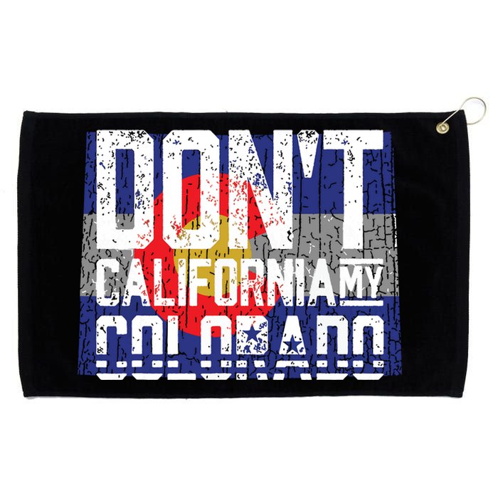 Dont California My Colorado Grommeted Golf Towel