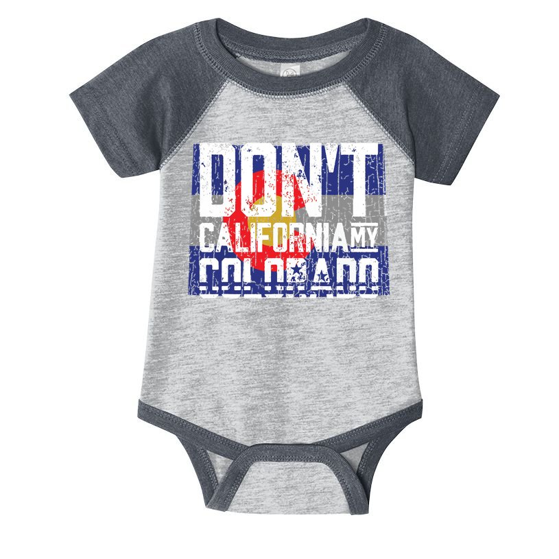 Dont California My Colorado Infant Baby Jersey Bodysuit