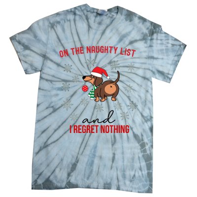 Dachshund Christmas Naughty List Weenie Dog Owener Gift Funny Gift Tie-Dye T-Shirt