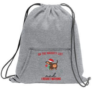 Dachshund Christmas Naughty List Weenie Dog Owener Gift Funny Gift Sweatshirt Cinch Pack Bag