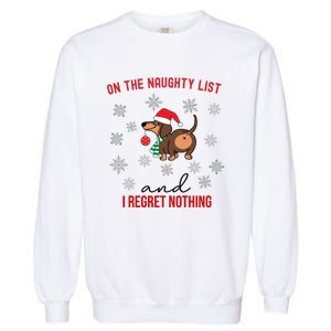 Dachshund Christmas Naughty List Weenie Dog Owener Gift Funny Gift Garment-Dyed Sweatshirt