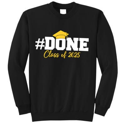 Done Class Of 2025 Sweatshirt