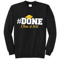Done Class Of 2025 Sweatshirt