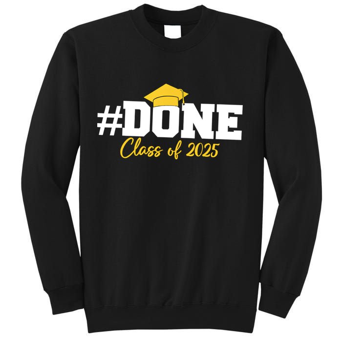 Done Class Of 2025 Sweatshirt