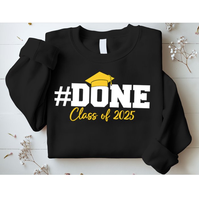 Done Class Of 2025 Sweatshirt