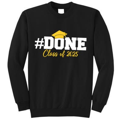 Done Class Of 2025 Tall Sweatshirt