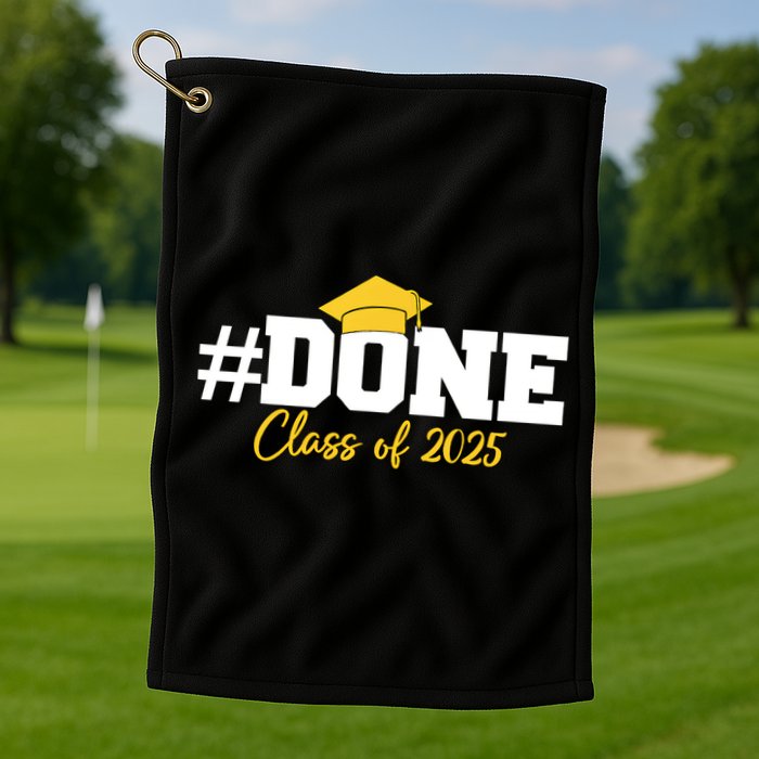 Done Class Of 2025 Golf Towel