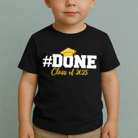 Done Class Of 2025 Toddler T-Shirt
