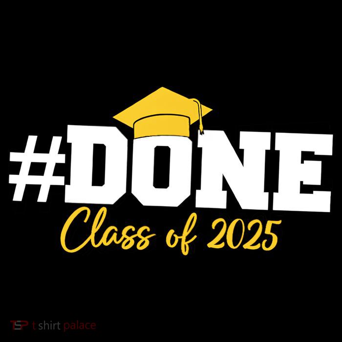Done Class Of 2025 Toddler T-Shirt