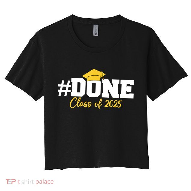 Done Class Of 2025 Crop Top