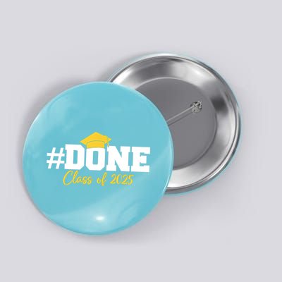 Done Class Of 2025 Button