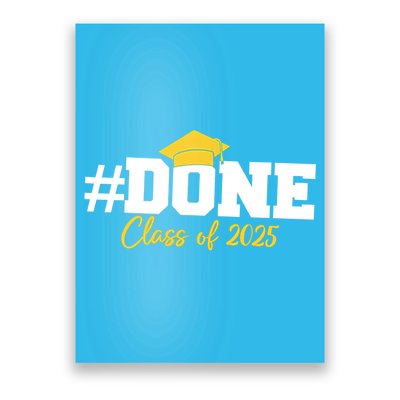 Done Class Of 2025 Poster