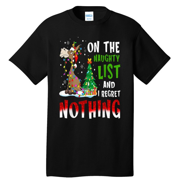 Donkey Christmas On The Naughty List And I Regret Nothing Tall T-Shirt