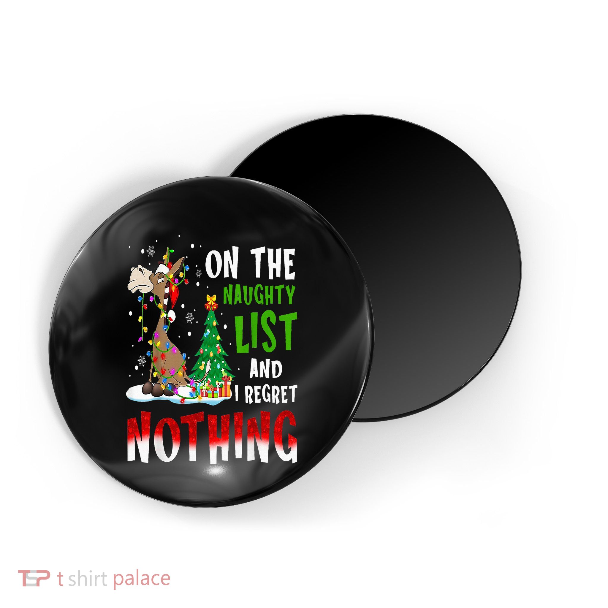 Donkey Christmas On The Naughty List And I Regret Nothing Magnet
