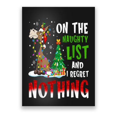 Donkey Christmas On The Naughty List And I Regret Nothing Poster