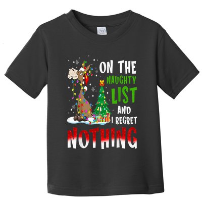 Donkey Christmas On The Naughty List And I Regret Nothing Toddler T-Shirt
