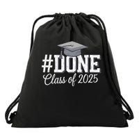 Done Class Of 2025 Graduation For Her Him Grad Seniors 2025 Drawstring Bag